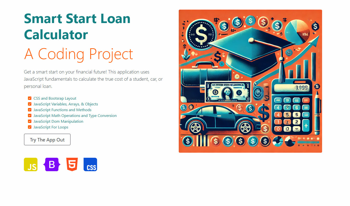 Smart Start Loan Calculator Project landing page featuring bold, colorful text on white background, and an AI generated collage featuring a calculator, graduation cap, car, and other finance related images over an orange background.